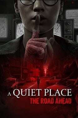 A Quiet Place: The Road Ahead постер